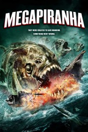 Watch Free Mega Piranha Full Movies Bflix