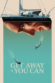 Watch Free Get Away If You Can Full Movies Bflix