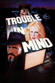 watch free Trouble in Mind hd online