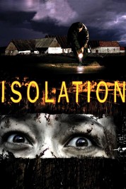 Watch Free Isolation Full Movies Bflix