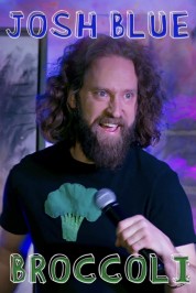 Watch Free Josh Blue: Broccoli Full Movies Bflix