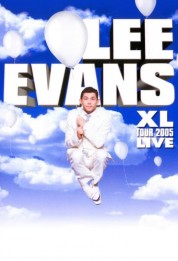 Watch Free Lee Evans: XL Tour Live 2005 Full Movies Bflix