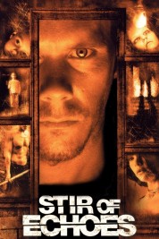 Watch Free Stir of Echoes Full Movies Bflix