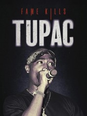 Fame Kills - Tupac-soap2day