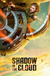 Watch Free Shadow in the Cloud Full Movies Bflix