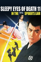 Watch Free Sleepy Eyes of Death 11: In the Spider's Lair Full Movies Bflix