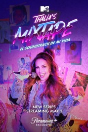 Watch Free Thalia's Mixtape: El Soundtrack de Mi Vida Full Movies Bflix