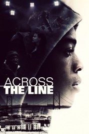 Watch Free Across the Line Full Movies Bflix