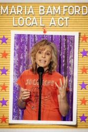 Watch Free Maria Bamford: Local Act Full Movies Bflix