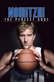 Watch Free Nowitzki: The Perfect Shot Full Movies Bflix