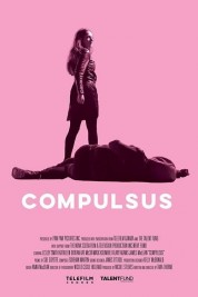 Watch Free Compulsus Full Movies Bflix