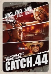 Watch Free Catch.44 Full Movies Bflix