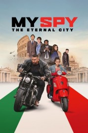 Watch Free My Spy: The Eternal City Full Movies Bflix