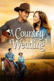 Watch Free A Country Wedding Full Movies Bflix