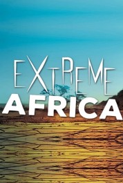 Watch Free Extreme Africa Full Movies Bflix