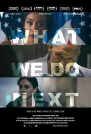 Watch Free What We Do Next Full Movies Bflix