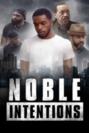 Watch Free Noble Intentions Full Movies Bflix