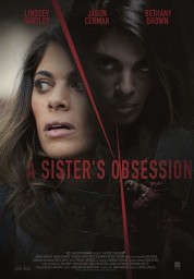 Watch Free A Sister's Obsession Full Movies Bflix