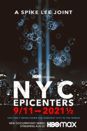 Watch Free NYC Epicenters 9/11➔2021½ Full Movies Bflix