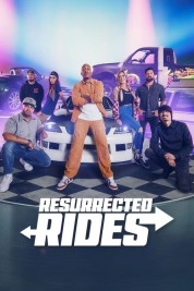 Watch Free Resurrected Rides Full Movies Bflix