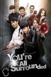 Watch Free You Are All Surrounded Full Movies Bflix