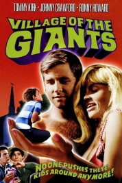 Watch Free Village of the Giants Full Movies Bflix