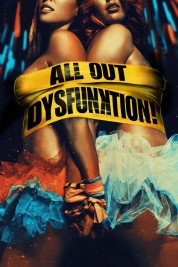 Watch Free All Out Dysfunktion! Full Movies Bflix