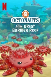 Watch Free The Octonauts and the Great Barrier Reef Full Movies Bflix