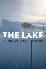 The Lake at the Bottom of the World The Lake at the Bottom of the World 2022
