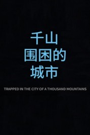 Watch Free Trapped in the City of a Thousand Mountains Full Movies Bflix