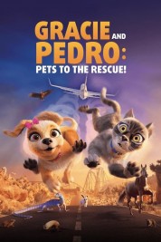 Watch Free Gracie & Pedro: Pets to the Rescue Full Movies Bflix