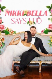 Watch free Nikki Bella Says I Do HD online