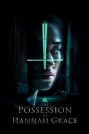 Watch Free The Possession of Hannah Grace Full Movies Bflix