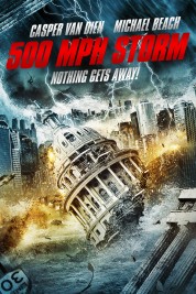 Watch Free 500 MPH Storm Full Movies Bflix