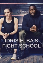 Watch Free Idris Elba's Fight School Full Movies Bflix