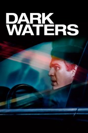 Watch Free Dark Waters Full Movies Bflix