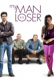 watch free My Man Is a Loser hd online