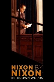 Nixon by Nixon: In His Own Words Watch Free Nixon by Nixon: In His Own Words Movies HD Online Soap2Day