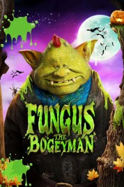 Watch Free Fungus the Bogeyman Full Movies Bflix