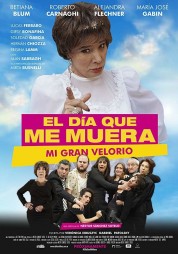 Watch Free El día que me muera Full Movies Bflix