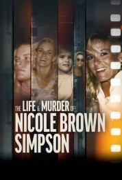 Watch Free The Life & Murder of Nicole Brown Simpson Full Movies Bflix