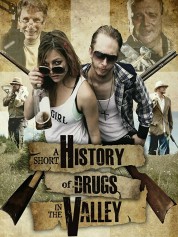 Watch Free A Short History of Drugs in the Valley Full Movies Bflix