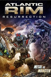 Watch Free Atlantic Rim: Resurrection Full Movies Bflix