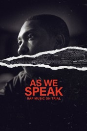 Watch Free As We Speak: Rap Music on Trial Full Movies Bflix