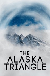 Watch Free The Alaska Triangle Full Movies Bflix