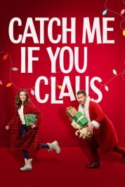 Watch Free Catch Me If You Claus Full Movies Bflix