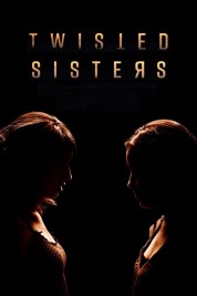 Watch Free Twisted Sisters Full Movies Bflix