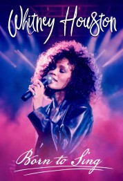 Watch free Whitney Houston Born to Sing movies online