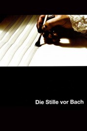 Watch Free The Silence Before Bach Full Movies Bflix