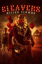 Watch Free Cleavers: Killer Clowns Full Movies Bflix